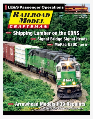 Railroad Model Craftsman February - Model Railroader February 2019
