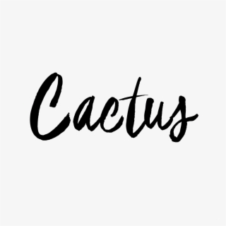 Cactushowroom - Calligraphy