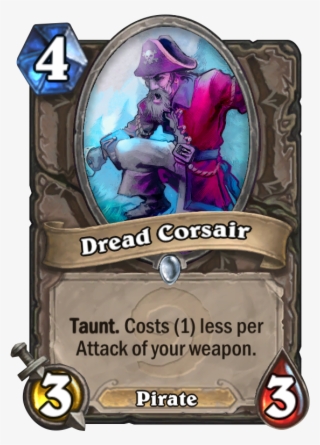 Dread Corsair Card - Piloted Reaper Hearthstone