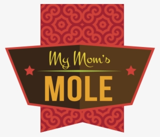 My Mom's Molemy Mom's Mole - Logo Boxe