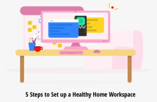 Png Royalty Free Library Steps For Setting Up A Healthy - Png Workspace Clipart