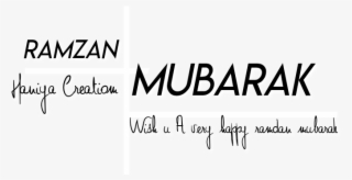 Ramzan Mubarak Png Text 2018 Made By Haniya Ali - Ria