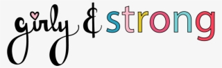 Girly And Strong Banner - Calligraphy