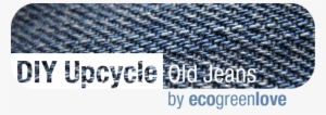Reusing Old Jeans / Denim - Jeans