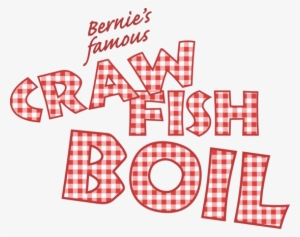 Bernie's Famous Crawfish Boil - Seafood Boil