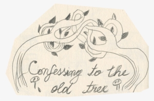 Once Upon A Time, My Mom Made Me Choose An Old Tree - Sketch