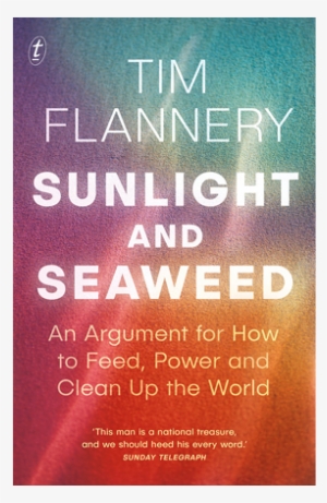 Sunlight And Seaweed By Tim Flannery