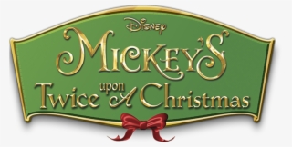 Mickey's Twice Upon A Christmas