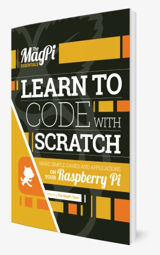 Magpi Essentials Learn To Code With Scratch - Flyer