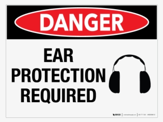 Ear Protection Required - Sign