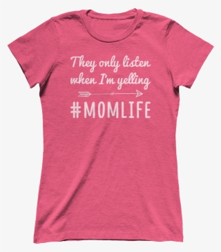 They Only Listen When I'm Yelling - Active Shirt