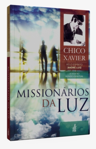 Missionarios Da Luz - Livro Missionários Da Luz