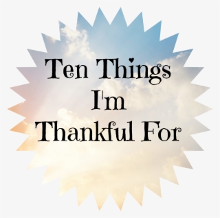 Ten Things Im Thankful For - Fifth Grade First Day Of 5th Grade