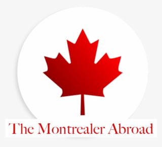A Montrealer Abroad - Canada Flag