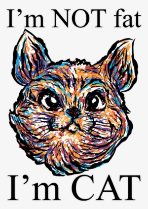 Im Not Fat,im Cat,tshirt Illustration, Cat, Vector, - Cat