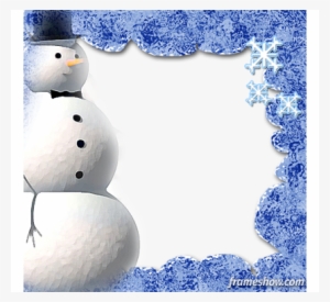 Snow Snowman Snowflake Photo - Snowman Frame