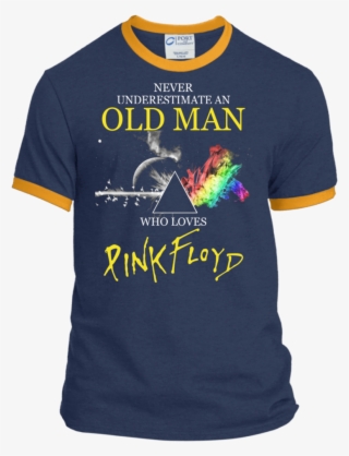 Never Underestimate An Old Man Who Loves Pink Floyd - Never Underestimate An Old Man Who Listens