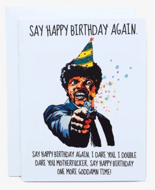 Pulp Fiction Birthday Card - Say Merry Christmas Again I Dare You
