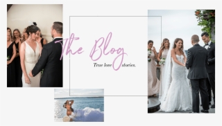 The Blog True Love Stories - Bride