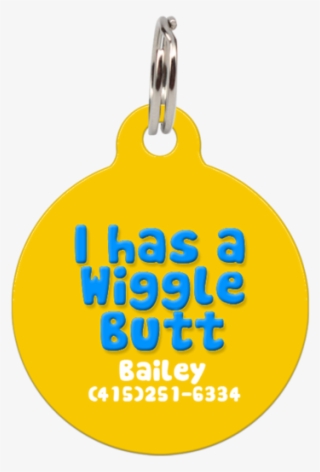 I Has A Wiggle Butt - Locket