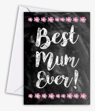 Chalk Best Mum Ever - Calligraphy