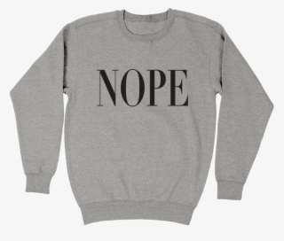 Nope Fleece Crewneck - Sarah Shook T Shirt