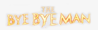 The Bye Bye Man - Tan