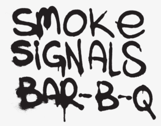 Smoke Signals Bbq Opening Soon - Calligraphy