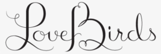 Lovebirds Logo By Symone Schultz - Calligraphy