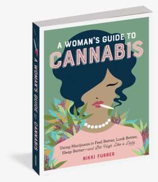 A Woman's Guide To Cannabis - Woman's Guide To Cannabis