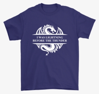 I Was Lightning Before The Thunder Shirts - Shirt