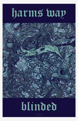 Harm's Way "blinded" Poster - Harm's Way Blinded