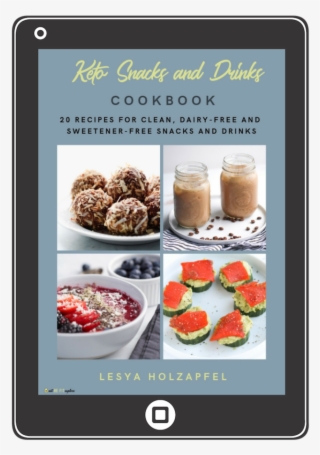 Recipe Book For Clean Keto Snacks Including Fat Bombs, - Tablet Computer