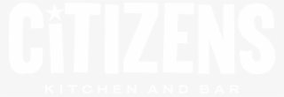 Citizens Kitchen And Bar - Monochrome