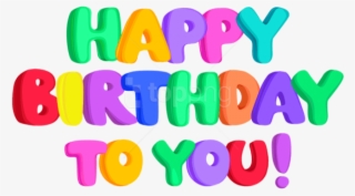 Free Png Download Happy Birthday To You Png Png Images