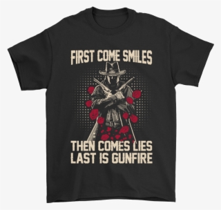First Come Smiles Then Comes Lies Last Is Gunfire Gunslinger - System Of A Down Tour Merch