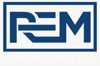 R - E - M - Manufacturing