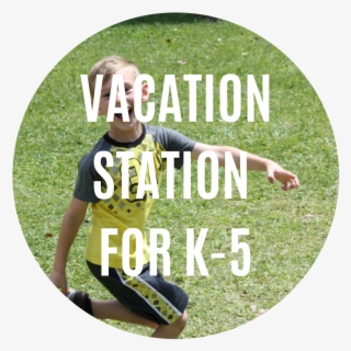5 Reasons Your Kids Will Love Vacation Station Over - Grass