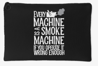 Every Machine Is A Smoke Machine If You Operate It - Label