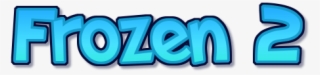 Frozen 2 Logo Big - Graphic Design