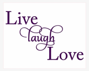 Live Laugh Love Word Art - Live Love Laugh Svg