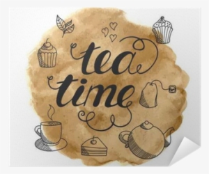 Tea Time Hand Drawn Lettering On Abstract Watercolor - Watercolor Painting