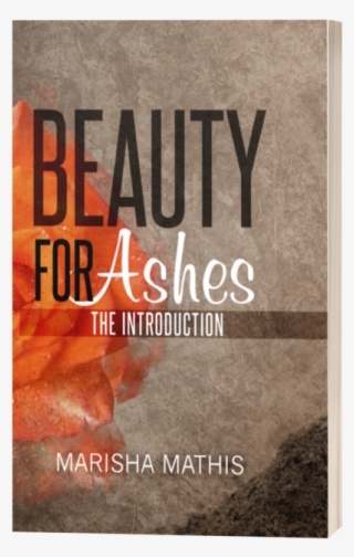 Beauty For Ashes