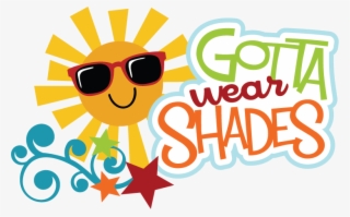 Gotta Wear Shades Svg Scrapbook Title Cute Svg Titles