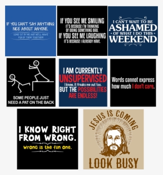 These T-shirt Slogans Are Just A Sampling Of What Is - Poster
