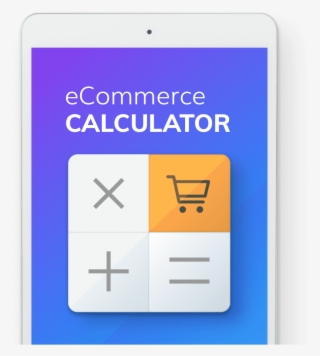 Get The Free Ecommerce Calculator - Electronics