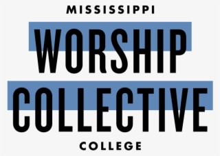 Mc Worship Collective Gaining Music Following At Mississippi - Human Action