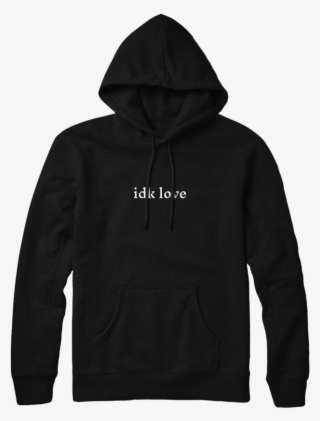 Idk Love Hoodie - Sasha Grey Love