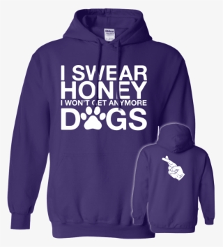 Load Image Into Gallery Viewer, I Swear Honey No More - Hoodie
