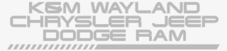 K&m Wayland Chrysler Dodge Jeep Ram - Monochrome